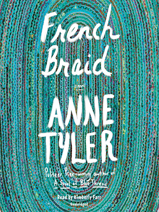 Title details for French Braid by Anne Tyler - Available